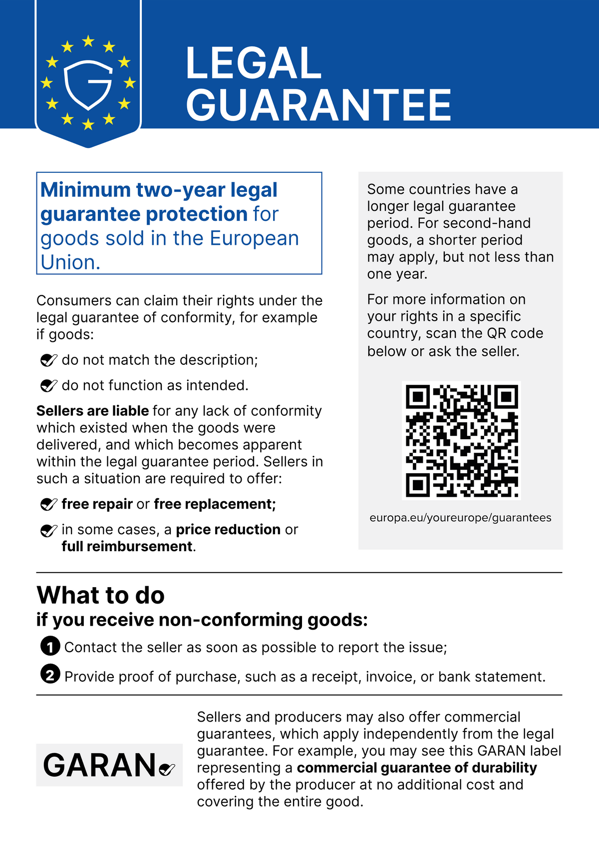 Harmonised notice on the legal guarantee: at least two years' legal guarantee of conformity for goods sold in the European Union.